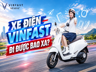 1 Lần Sạc Xe Máy Điện VinFast Đi Được Bao Nhiêu Km?